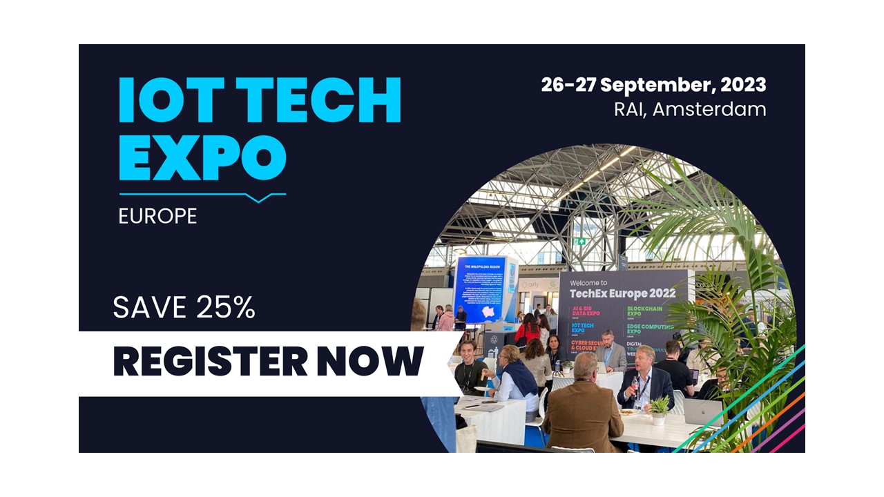 IoT Tech Expo Europe to Showcase Cutting-Edge Innovations in Amsterdam