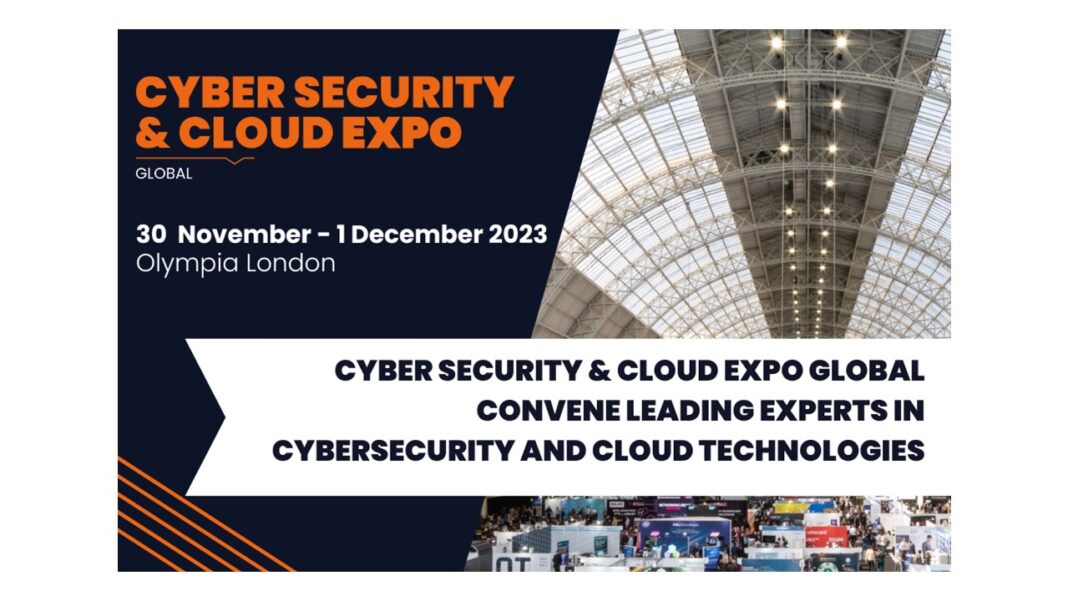 Cyber Security & Cloud Expo Set to Convene Leading Experts in Cybersecurity and Cloud Technologies.