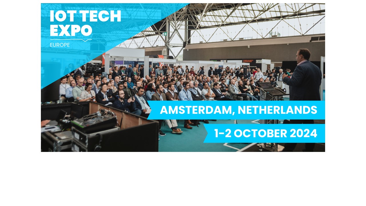 IOT Tech Expo Europe Welcomes a Host of Top Industry Experts to the ...