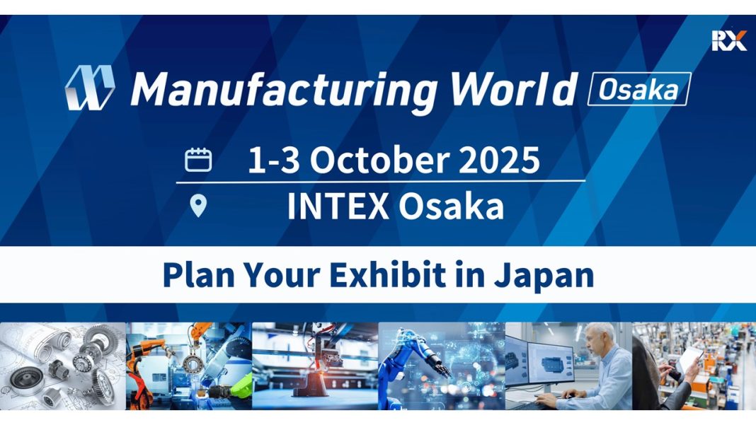 Manufacturing World Osaka 2025 Set to Dominate Western Japan’s Manufacturing Landscape