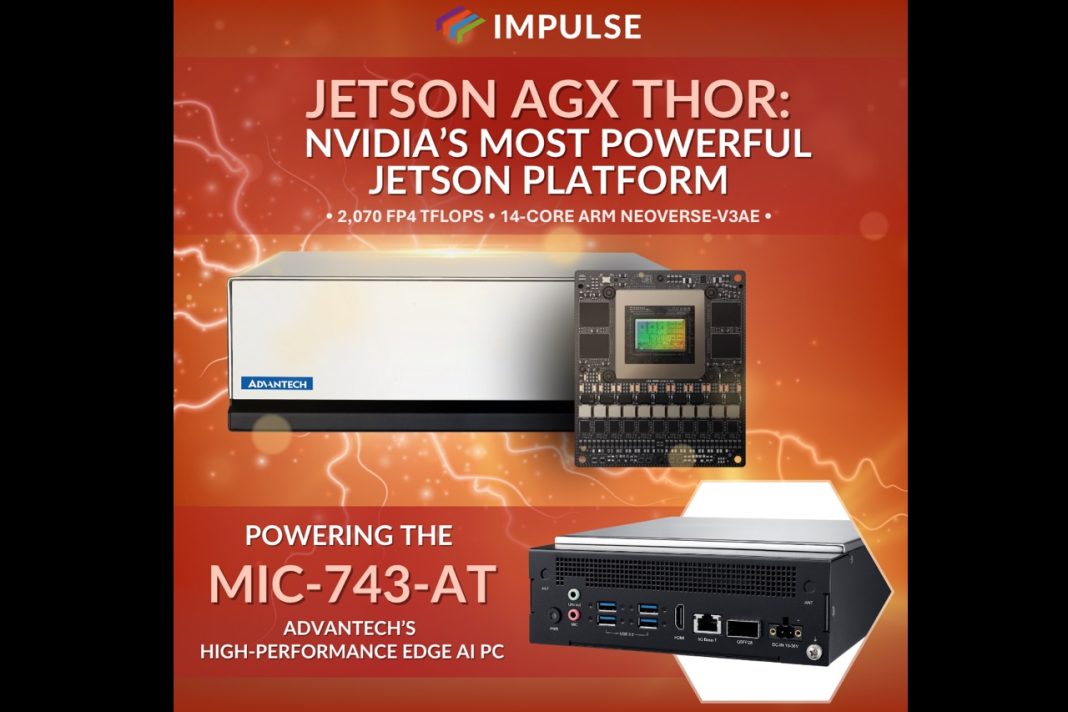 Impulse Embedded Ltd Now Supplying Jetson Thor Edge AI Systems Featuring Advantech’s MIC-743-AT