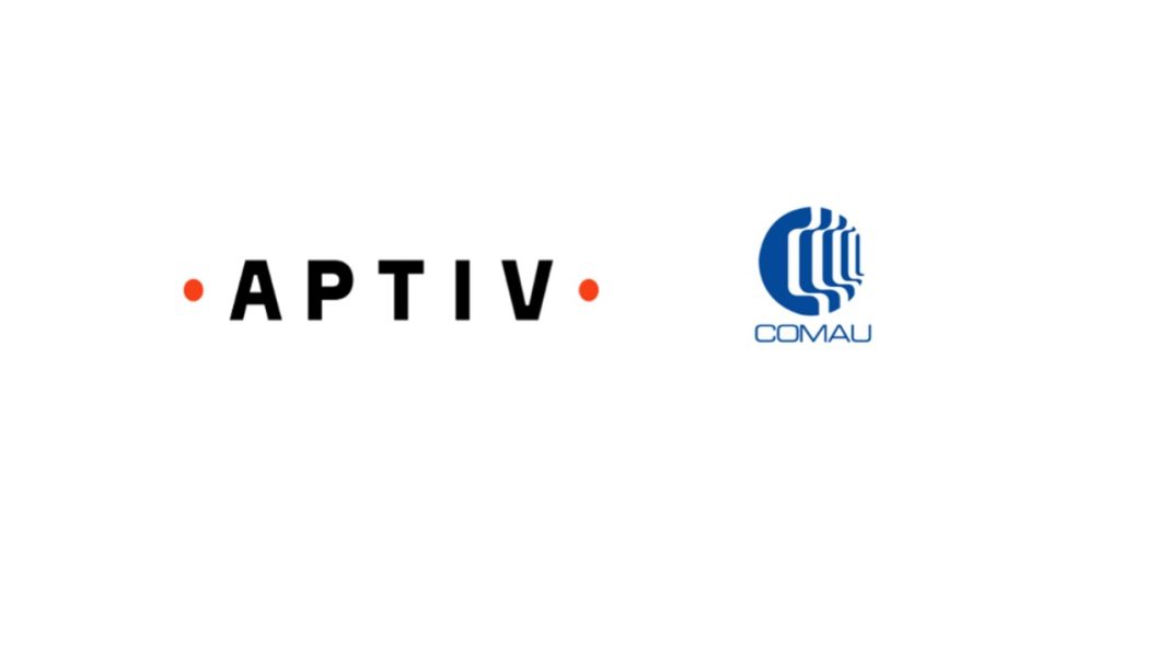Aptiv and Comau to Co-Develop Next-Generation Solutions for Robotics, Autonomous Systems, and Industrial Logistics Aptiv and Comau to Co-Develop Next-Generation Solutions for Robotics, Autonomous Systems, and Industrial Logistics