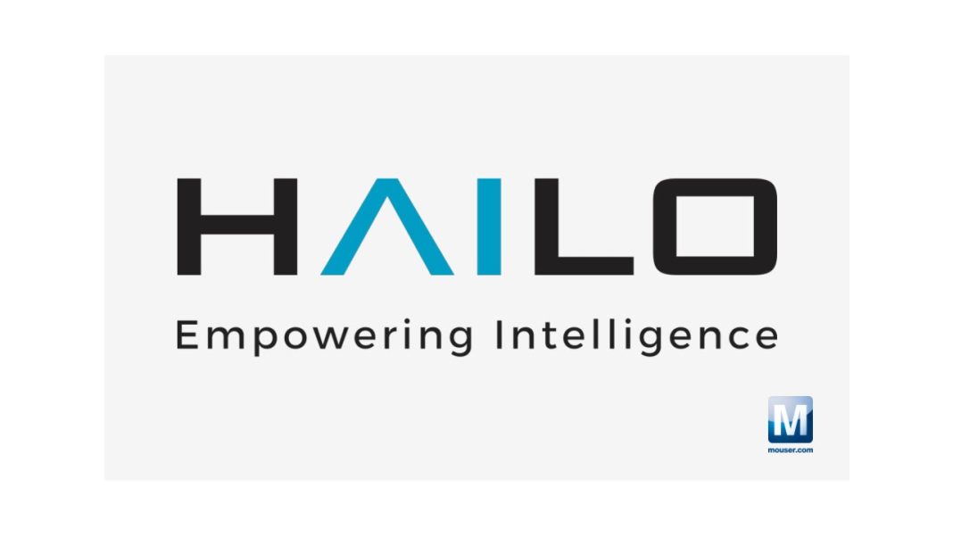Mouser Electronics and Hailo Announce Global Distribution Agreement to Enable AI and Vision AI Applications at the Edge Mouser Electronics and Hailo Announce Global Distribution Agreement to Enable AI and Vision AI Applications at the Edge