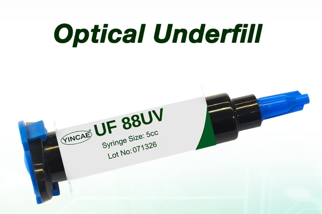 YINCAE Launches Innovative UF 88UV Optical Underfill — Customers’ Best Choice After Competitive Evaluation YINCAE Launches Innovative UF 88UV Optical Underfill — Customers’ Best Choice After Competitive Evaluation